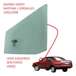 Vidro Quebra Vento Santana/ Versailles 92/98 Esquerdo S/furo